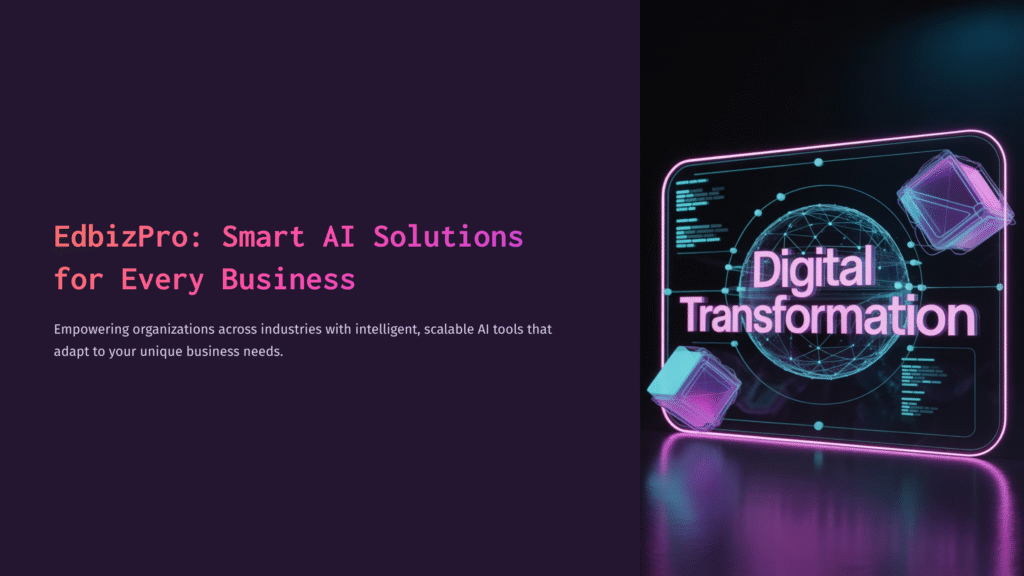 edbizpro smart ai solutions for every business